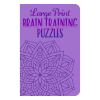 Front cover of Large Print Brain Training Puzzles book