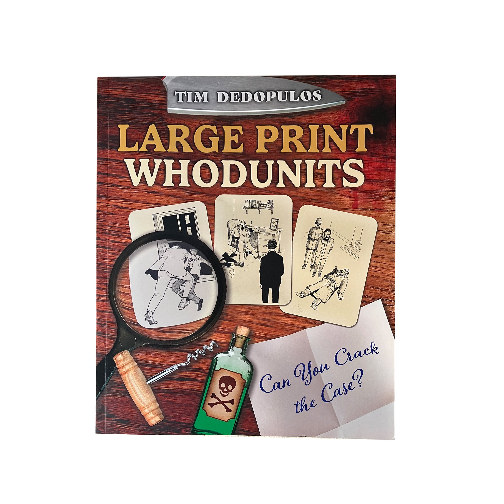 Book titled 'Large Print Whodunits' by Tim Dedopulos with a magnifying glass, bottle, and cards on the cover.