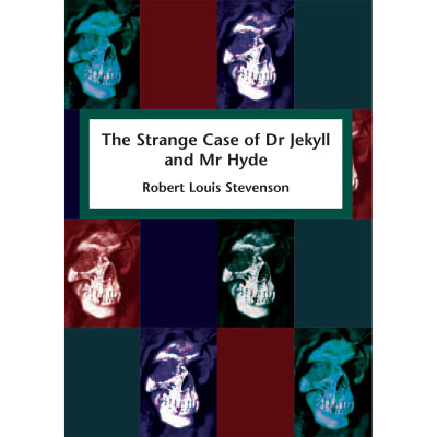 The strange case of Dr Jekyll and Mr Hyde: and other tales of terror