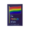 Card with rainbow flag and text 'I'm PROUD of you' on a dark blue background