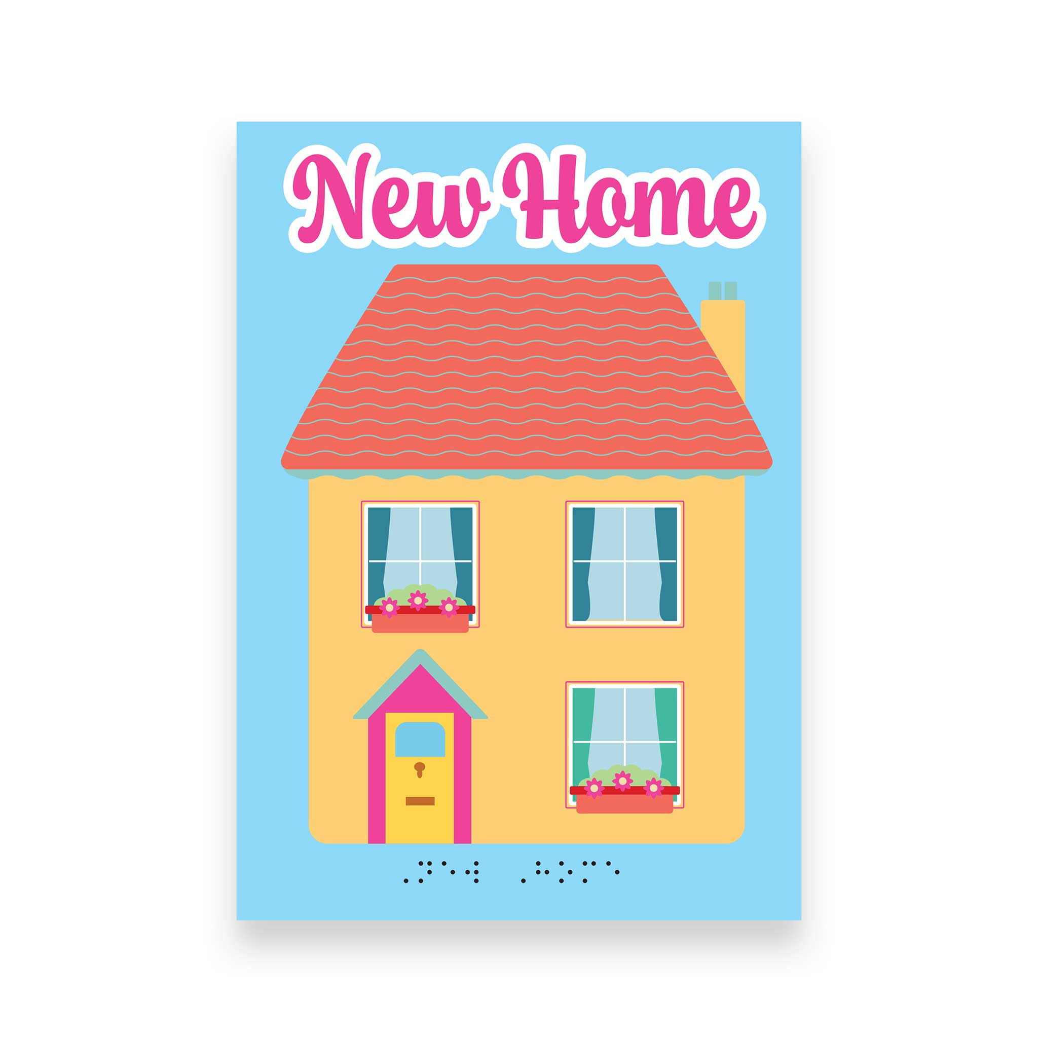 A square greeting card or print featuring a cartoon house illustration with the words 'New Home' in pink at the top and small black Braille text near the bottom, shown on a white background.