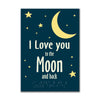 Card with 'I Love you to the Moon and back' text and moon and star illustrations on a dark blue background.